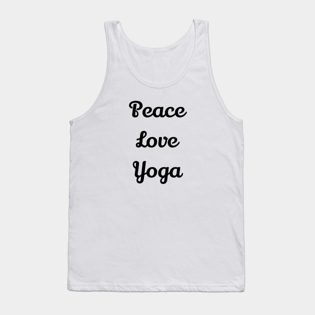 Peace Love Yoga Tank Top by Jitesh Kundra